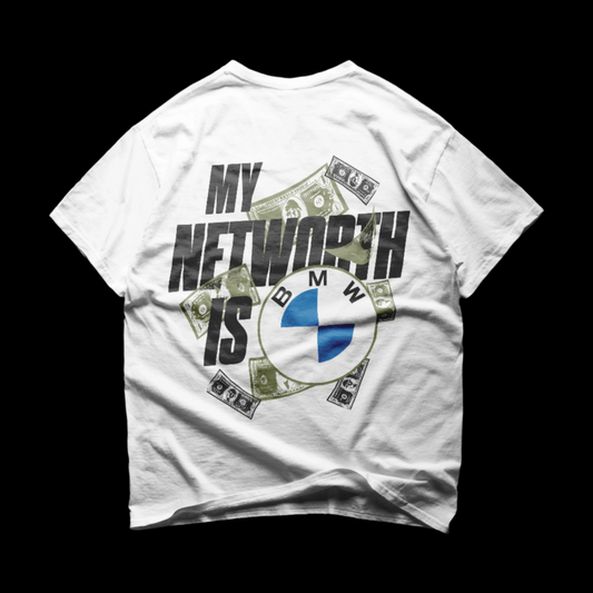 My Networth Is BMW Tee - White
